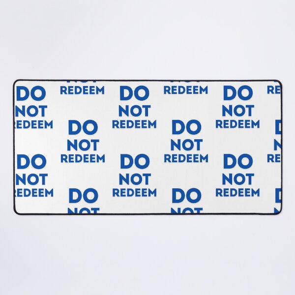 Item preview, DO NOT REDEEM designed and sold by TheTippingPoint.
