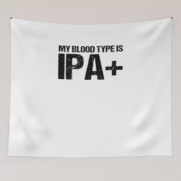 Item preview, My Blood Type is IPA+ V2 designed and sold by TeeTimeGuys.