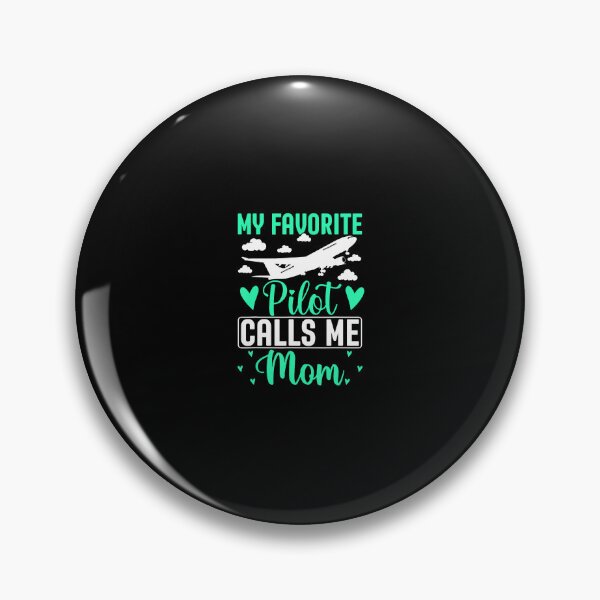 Item preview, Pilot Mom Mother Son Daughter My Favorite Pilot Calls Me Mom designed and sold by guiceltsaxe3.