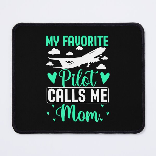 Item preview, Pilot Mom Mother Son Daughter My Favorite Pilot Calls Me Mom designed and sold by guiceltsaxe3.