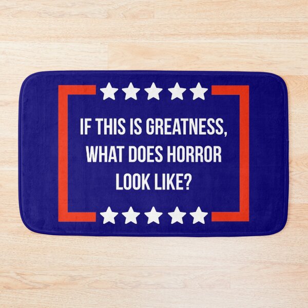 Item preview, If this is greatness, what does horror look like? designed and sold by Rachel the Artist .