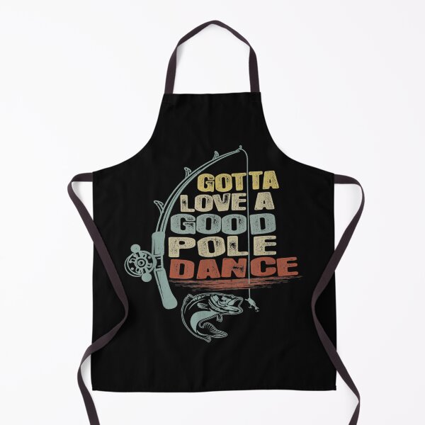 Item preview, Funny Gotta Love A Good Pole Dance Fishing designed and sold by Namerreh59Art.