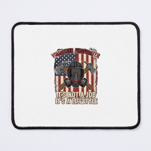 Item preview, Volunteer Firefighter Lifestyle Motto designed and sold by Extruser84.