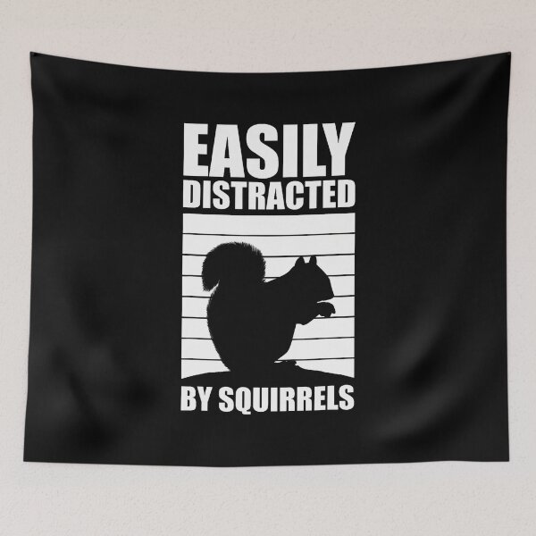 Item preview, Easily Distracted By Squirrels Funny Squirrel designed and sold by kowaldtlbung.