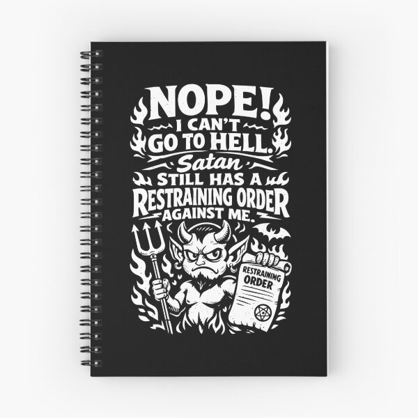 Item preview, Satan Has a Restraining Order Funny Hell Quote designed and sold by Victor Shadehorn.