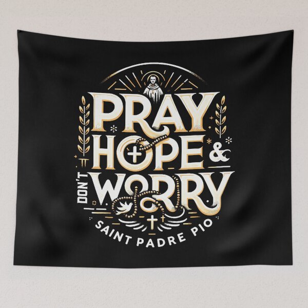 Item preview, Pray Hope And Don't Worry Padre Pio Catholic designed and sold by RylynKaub86.