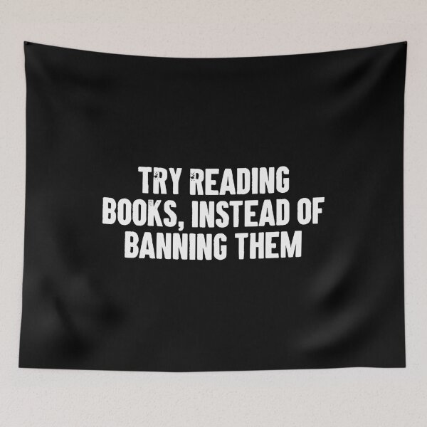 Item preview, Try reading books instead of banning them - Banned Books Reader designed and sold by karnikavoriz.