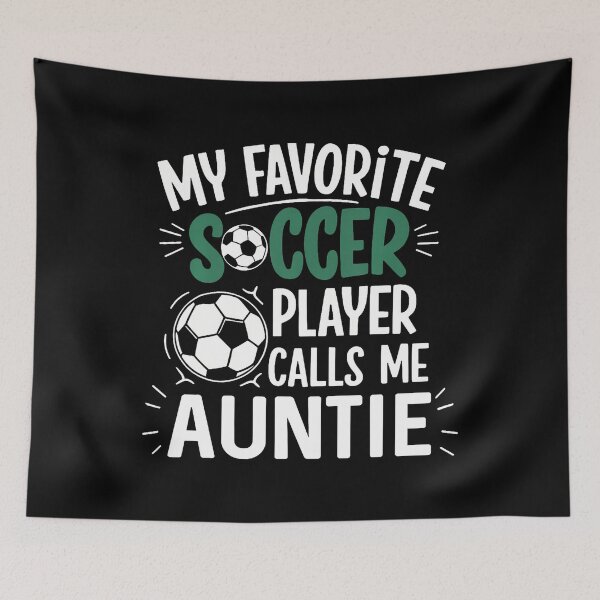 Item preview, My Favorite Soccer Player Calls Me Auntie designed and sold by vaharisanic.