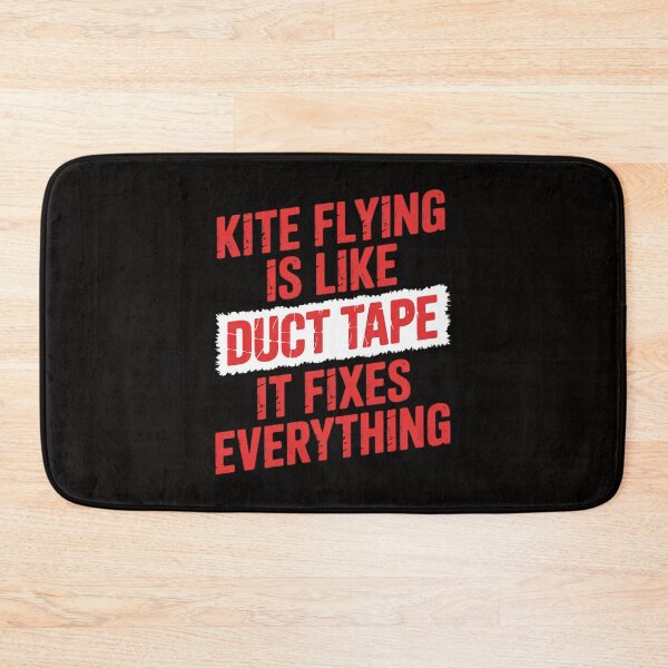 Item preview, Kite Flying Is Like Duct Tape It Fixes Everything Kite designed and sold by banbopbii.