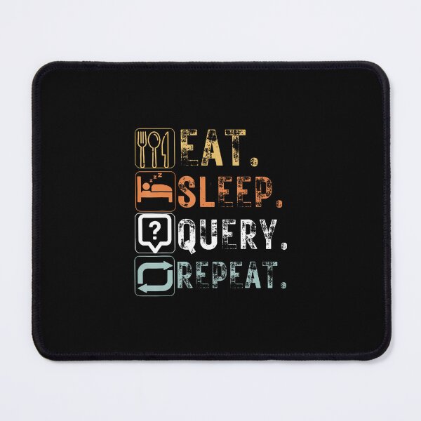 Item preview, Vintage Eat Sleep Query Repeat Funny Eat Sleep Query designed and sold by scottsurswab.