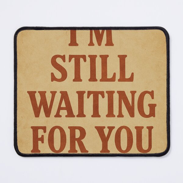 Item preview, I'm still waiting for you designed and sold by Golazos.