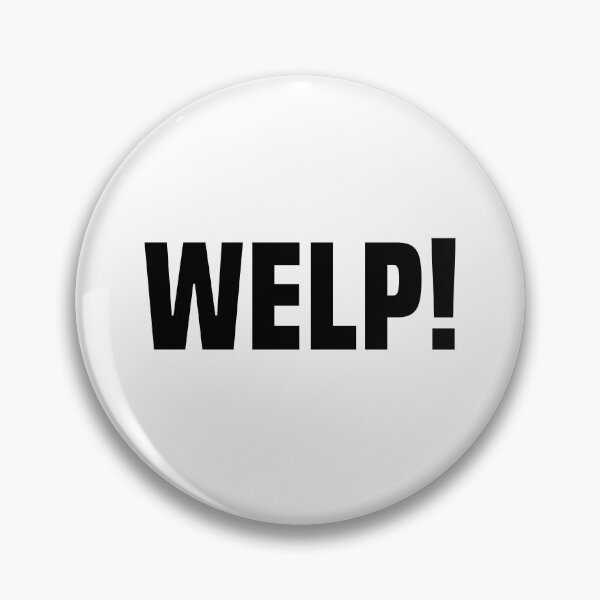 Item preview, WELP! Bold designed and sold by Memes N Lore .