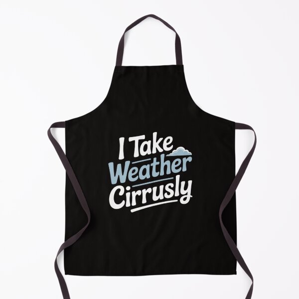 Item preview, I Take Weather Cirrusly - Meteorology designed and sold by AnimeManga2D.