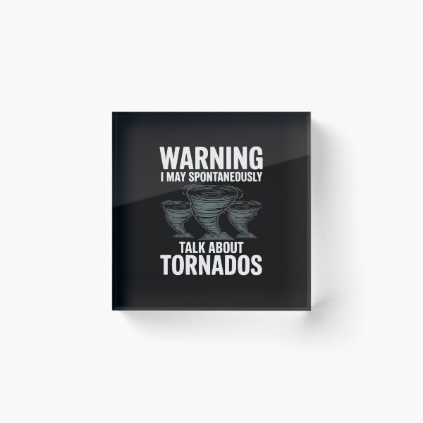 Item preview, i may Spontaneously Talk About Tornadoes - Meteorology designed and sold by AnimeManga2D.