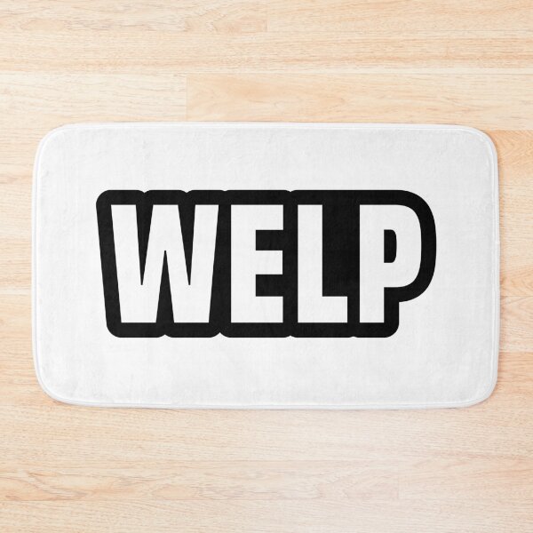 Item preview, Welp, Outline Bold designed and sold by Memes N Lore .