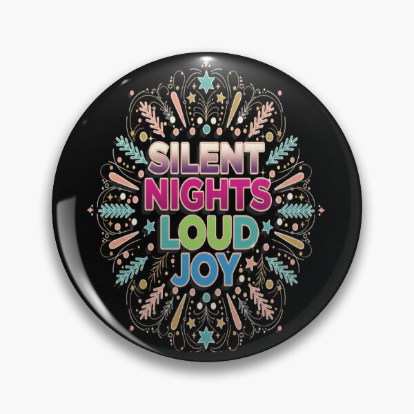 Item preview, Silent Nights Loud Joy-Colorful Christmas Quote Design designed and sold by Aarvya Fashion Club ( A.F.C ).