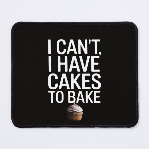 Item preview, I Can't I Have Cakes To Bake Cake Baker designed and sold by AnimeManga2D.