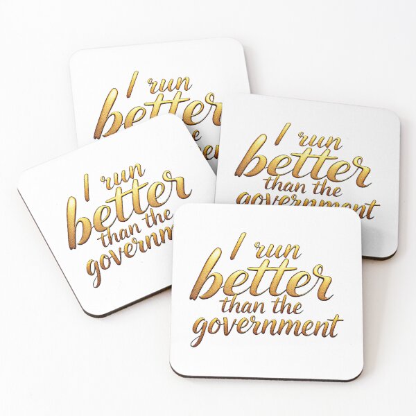 Item preview, I Run Better Than The Government - Funny Political Sarcasm designed and sold by SholoStudio.