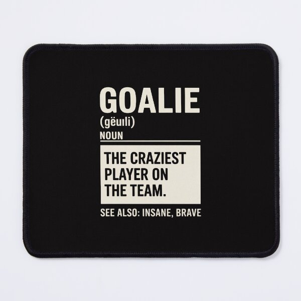 Item preview, Goalie The Craziest Player On The Team - Soccer & Handball designed and sold by tlallimicrichi.