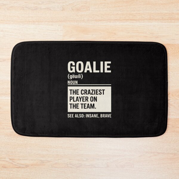 Item preview, Goalie The Craziest Player On The Team - Soccer & Handball designed and sold by tlallimicrichi.