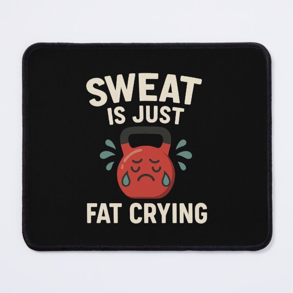 Item preview, Sweat is just fat crying designed and sold by Nikki Krishna.