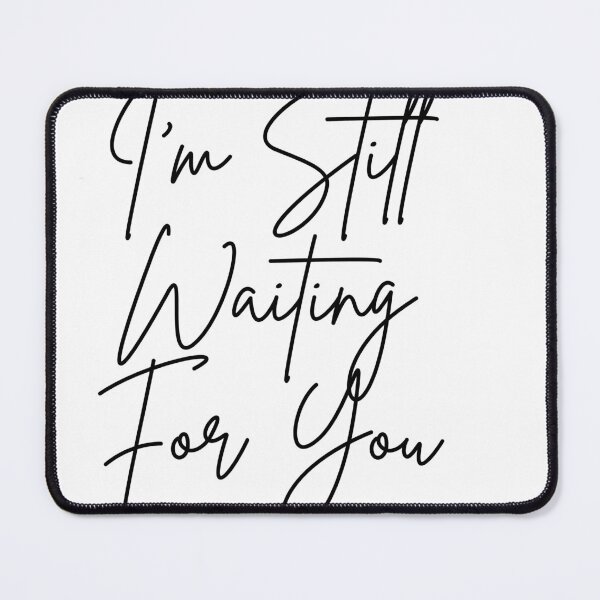 Item preview, I'm still waiting for you designed and sold by Golazos.