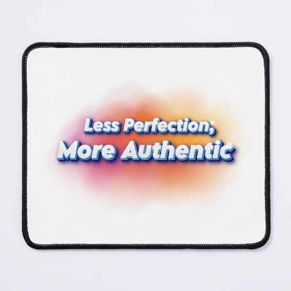 Item preview, “Less Perfection, More Authentic” — clean serif font designed and sold by tsintsinshop.