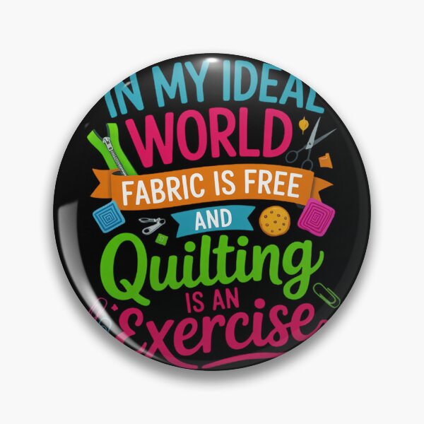 Item preview, Fabric is Free and Quilting Is An Exercise designed and sold by duolastgend.