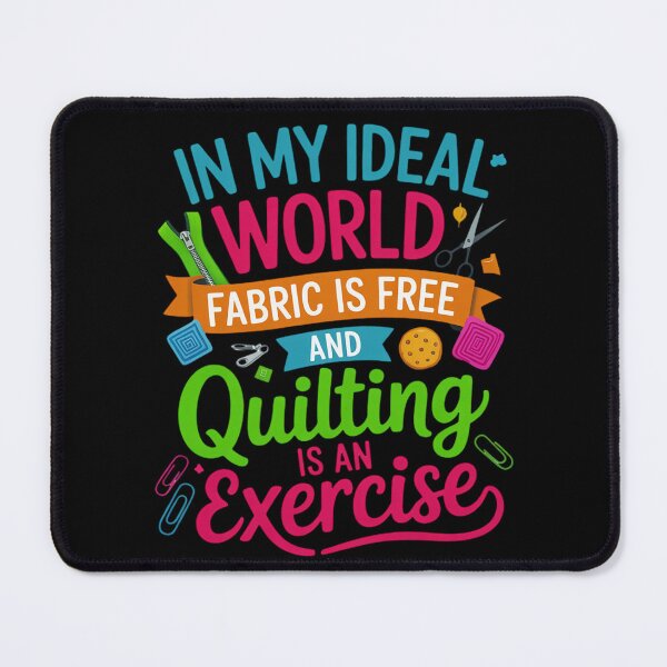 Item preview, Fabric is Free and Quilting Is An Exercise designed and sold by duolastgend.