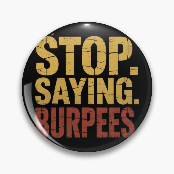 Item preview, Exercise Saying Workout Gear Stop. Saying. Burpees. designed and sold by duolastgend.