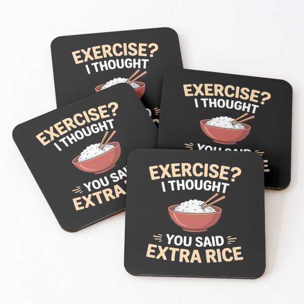 Item preview, Exercise I Thought You Said Extra Rice Asian Food designed and sold by duolastgend.