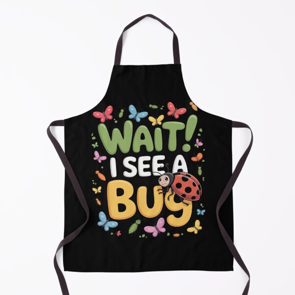 Item preview, Entomology Insect Beetle Collecting Hunter Wait I See A Bug designed and sold by duolastgend.