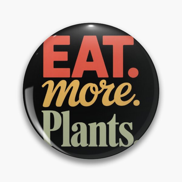 Item preview, Eat. More. Plants. WFPB Vegan Vegetarian Plant-Based designed and sold by duolastgend.