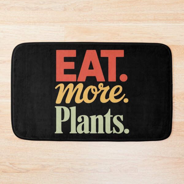 Item preview, Eat. More. Plants. WFPB Vegan Vegetarian Plant-Based designed and sold by duolastgend.