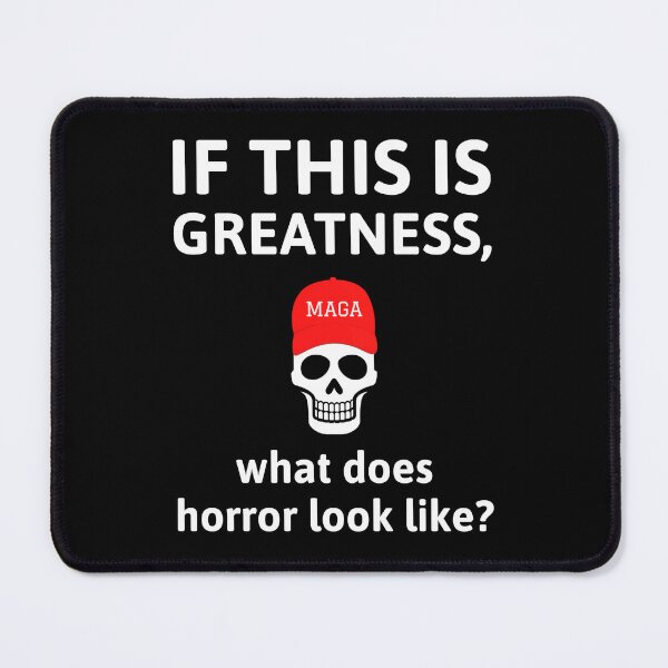 Item preview, If this is greatness, what does horror look like? designed and sold by Rachel the Artist .