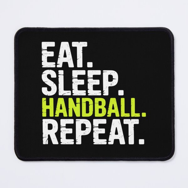 Item preview, Eat Sleep Handball Repeat Player designed and sold by duolastgend.