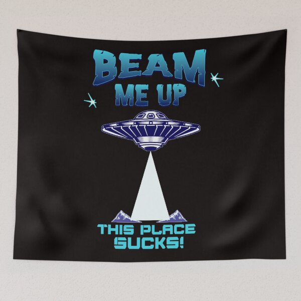 Item preview, Beam Me Up This Place Sucks  designed and sold by TheEndDesign.
