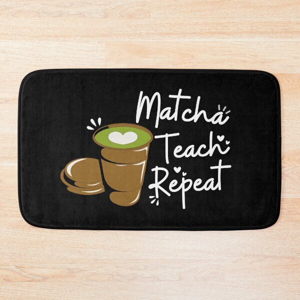 Item preview, Matcha Teach Repeat  designed and sold by thebest-2studio.