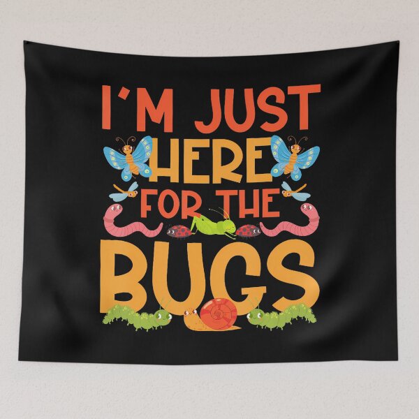 Item preview, Bug Lover Insect I'M Just Here For The Bugs designed and sold by malhanasbih.