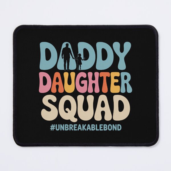 Item preview, Dad Daughter Squad Father and Daughter Unbreakablebond designed and sold by JonathalIngham.