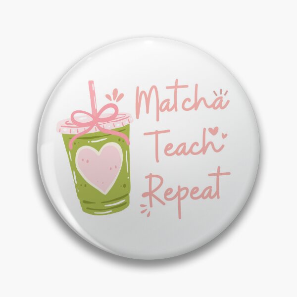 Item preview, Matcha Teach Repeat Cute Matcha Latte designed and sold by thebest-2studio.