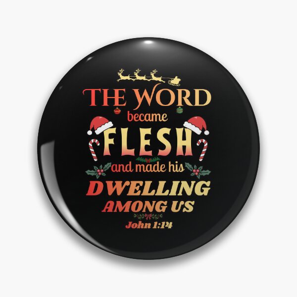 Item preview, The Word Became Flesh and Made His Dwelling Among Us John 1:14  designed and sold by MrDomStore.