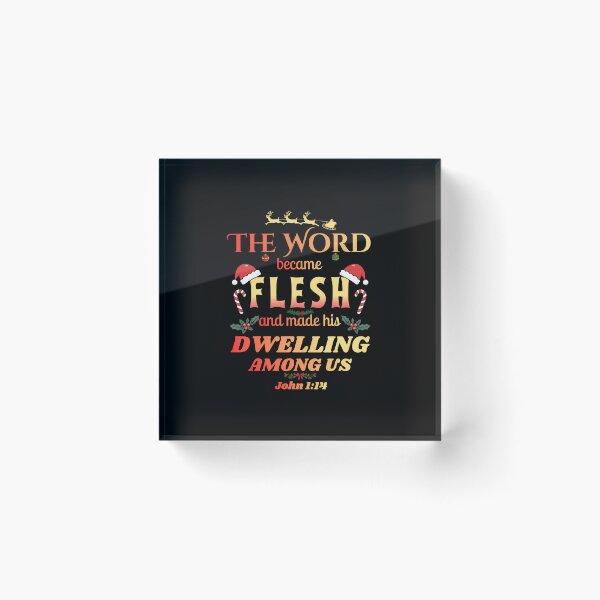 Item preview, The Word Became Flesh and Made His Dwelling Among Us John 1:14  designed and sold by MrDomStore.