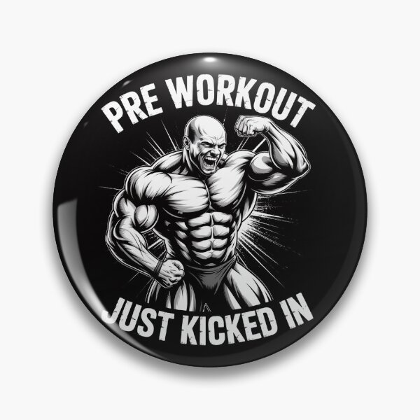 Item preview, Bodybuilding Pre Workout Just Kicked In - Gym Bodybuilder designed and sold by teltvitossuilea.