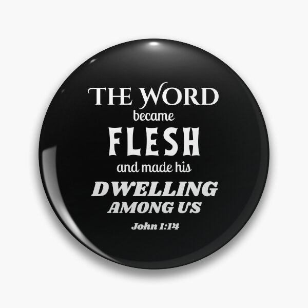 Item preview, The Word Became Flesh and Made His Dwelling Among Us John 1:14 designed and sold by MrDomStore.