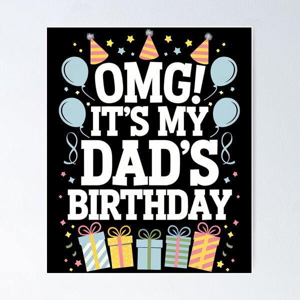Item preview, It's My Dad's Birthday Happy To Me You Father Daddy designed and sold by JonathalIngham.