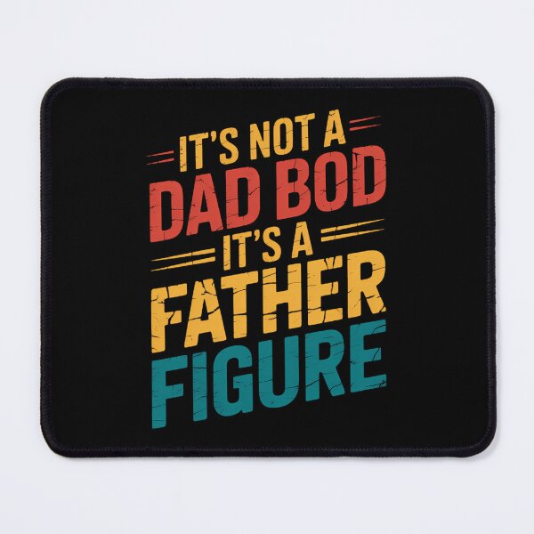 Item preview, It's Not A Dad Bod It's A Father Figure Father's Day designed and sold by JonathalIngham.