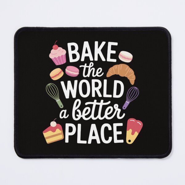 Item preview, Baking Confectioner Pastry Chef Bake The World Better designed and sold by chaeningplan.