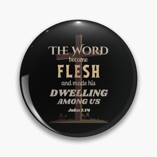 Item preview, The Word Became Flesh  John 1:14 designed and sold by MrDomStore.
