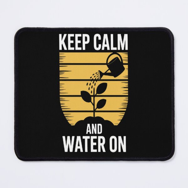 Item preview, Keep Calm And Water On designed and sold by LacostCarl.